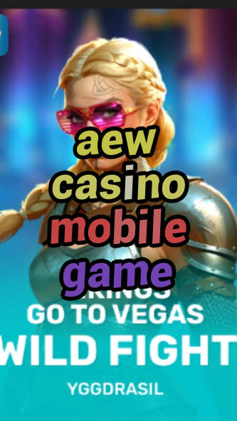 aew casino mobile game-fqqjrm9vrme7zzjgfjql.com